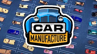 Creating My Own CAR COMPANY in Car Manufacture [upl. by Pravit496]