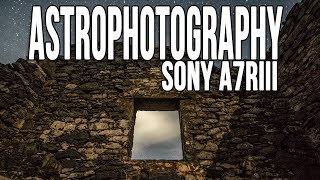 Astrophotography with the Sony A7RIII  What You Should Know [upl. by Ahkihs428]