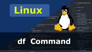 Linux Command  df [upl. by Rexanna]