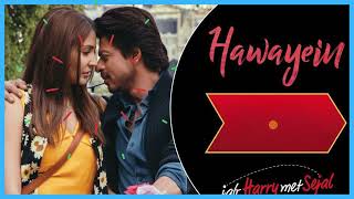 Hawayein Song VideoJab Harry Met Sejal Shah Rukh KhanAnushkaArijit SinghPritamsongviralmusic [upl. by Ion]