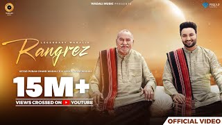 Rangrez Official Video  Ustad Puran Chand Wadali Ji  Lakhwinder Wadali  Sufiyan Bhatt  Latest [upl. by Harriott405]