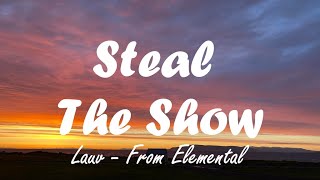 Lauv  Steal the show lyrics Eternal Soundtrack [upl. by Drona]