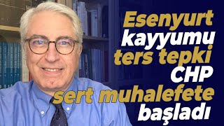 Esenyurt kayyumu ters tepki CHP sert muhalefete başladı erken seçim çağrısı [upl. by Gawain149]