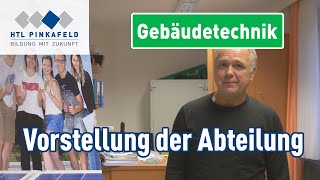 HTL Pinkafeld Gebäudetechnik – Vorstellung der Abteilung  Open Days  Tag der offenen Tür [upl. by Silvano46]