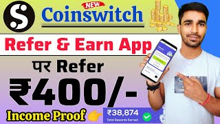 New Crypto Earning App  ₹400Refer  Coinswitch refer and earn  refer and earn app [upl. by Ayle]