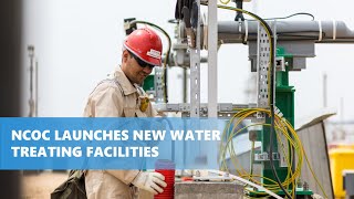 Launch of New Water Treating Facilities  NCOC [upl. by Zaslow125]