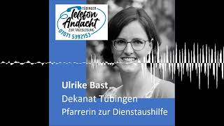 24 10 22 Ulrike Bast  Tübinger Telefonandacht zur Tageslosung [upl. by Orvan]