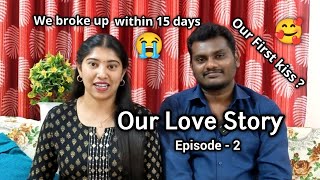 🥰எங்க Love வீட்ல தெரிஞ்சிருச்சு 😫 Our Love Story Episode 2 KeerthiSowmi Vlogs [upl. by Ellehsar345]