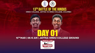 Jaffna Hindu College vs Colombo Hindu College  13th Battle of the Hindus  Day 01 [upl. by Haas]