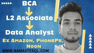 BCA to Data Analyst at Big Tech Product Based Company ExAmazon PhonePe Noon [upl. by Aifoz]