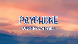 Payphone  Maroon 5 Girl Version Acoustic Lyrics Cover by Jayesslee [upl. by Takken]