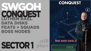 CONQUEST 15  SECTOR 1  Data Disks  Feats Progress Squads  Boss Nodes  Gameplay  SWGOH [upl. by Novikoff889]