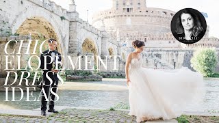 8 Chic Elopement Dress Ideas [upl. by Airetas58]