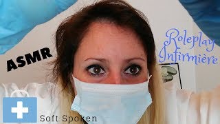 ASMR français Roleplay Infirmière Soft Spoken Nurse Roleplay [upl. by Letnoj]