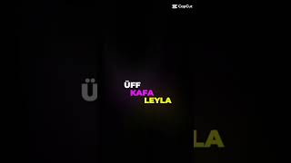 valla uf kafa leyla [upl. by Carlie406]