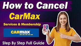 How To Cancel CarMax Services  Cancel CarMax MaxCare in 2024 [upl. by Laroy]