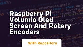 Raspberry pi volumio oled screen and rotary encoders [upl. by Pederson435]