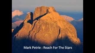 Mark Petrie Reach For The Stars [upl. by Alomeda]