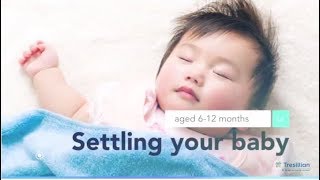 Settling Your Crying Baby 612 months  How to get baby to sleep [upl. by Christabella]