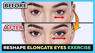 ✨ RESHAPE EYES EXERCISE  Longer eyes Elongate eyes naturally Make round eyes more elongated [upl. by Noemis]