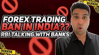 RBI TALKS WITH BANKS TO STOP FOREX TRADING IN INDIA II RBI RAIDS FOREX TRADER rbi forexindia HINDI [upl. by Sirah300]