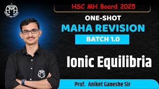 Ionic Equilibria  Chemistry  Class 12  MHTCET  JEE  NEET  Maharevision abhijeetmenacademy [upl. by Ahselak]