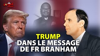 ÉLECTIONS AUX USA WILLIAM BRANHAM A PARLÉ DE quotTRUMPquot DANS LE MESSAGE  DOCTEUR PHOENIX ZAKOLA [upl. by Knah]