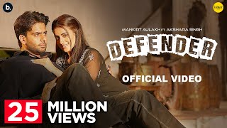 Defender by Mankirt Aulakh  Akshara Singh  Renuka Panwar  Ishtar Punjabi  Haryanvi song 2024 [upl. by Atsirt]