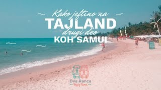 Vodič za putovanje na Tajland  2 deo Koh Samui [upl. by Lucienne]