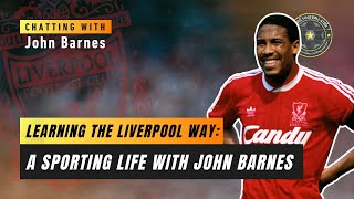 Learning the Liverpool Way A Sporting Life with John Barnes [upl. by Ainud815]