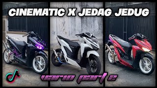 CINEMATIC X JEDAG JEDUG VARIO🔥  CINEMATIC  INSPIRASI MODIF [upl. by Adnorhs]