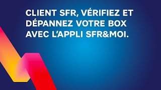 Client SFR vérifiez et dépannez votre box avec l’appli SFR amp Moi [upl. by Koy431]