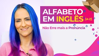 ALFABETO EM INGLÊS │  AZ  Não Erre mais a Pronúncia das Letras com Teacher Elza [upl. by Burack]