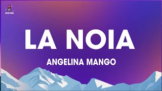 Angelina Mango  La Noia TestoLyrics  Sanremo 2024 [upl. by Yokum]