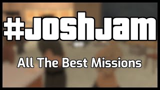 All The Best JoshJam Missions [upl. by Jarus]