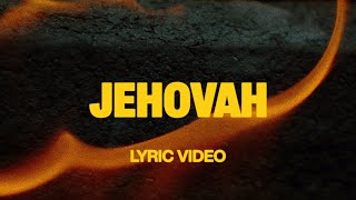 Jehovah feat Chris Brown  Official Lyric Video  Elevation Worship [upl. by Eilrebma701]