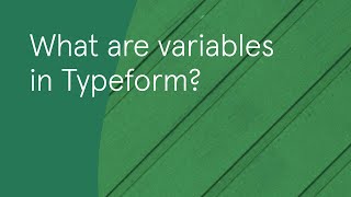 What are variables in Typeform  Typeform Help Center [upl. by Isaiah]