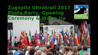 Zugspitz Ultratrail 2017 Pasta Party Opening Ceremony und Warm Up [upl. by Avah768]