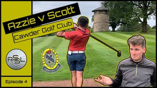 LIMP WRIST MASTERCLASS AT HIS HOME COURSE  Azzie V Scott  Episode 4  Cawder Golf Club [upl. by Carline]