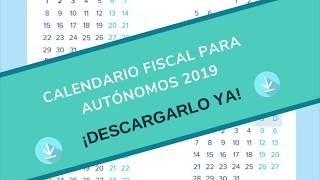 Calendario Fiscal Autónomos 2019  Txerpa Gestoría [upl. by Eldoree]