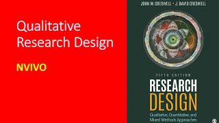 Research Design Creswell  Qualitative Research using Nvivo [upl. by Chrisman]