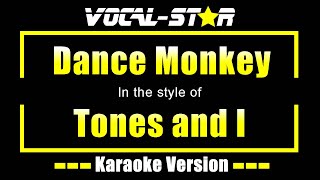 Dance Monkey Karaoke  Tones and I Karaoke Version [upl. by Atikat652]