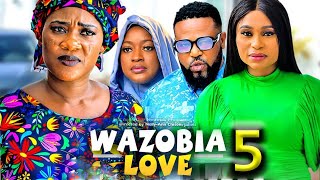 WAZOBIA LOVE SEASON 5New Movie Mercy Johnson Queen Okam amp Sochi Infinity 2024 Latest Movie [upl. by Karina251]