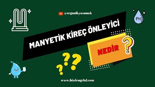 Manyetik Kireç Çözücüler Ne Fayda Sağlar [upl. by Jerrylee]