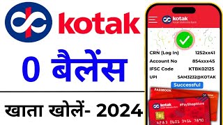 Kotak Zero Balance Account Opening 2024  Kotak Bank me account Kaise Kholen [upl. by Soinski]