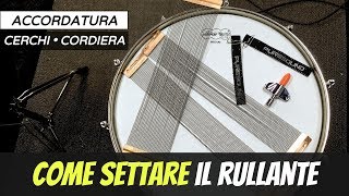 Accordare la Batteria  Settare il Rullante  Cordiera  Cerchi 173 [upl. by Casta]