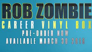 Rob Zombie Career Vinyl Box Set [upl. by Reivaj170]