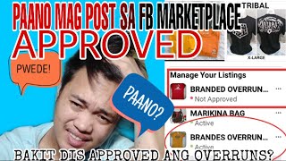 PAANO MAGPOST NG OVERRUNS SA FACEBOOK MARKETPLACE ANG ONLINE SELLER BAKIT DI KA APPROVED [upl. by Lebbie]