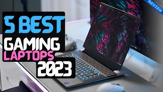 Best Gaming Laptop of 2023  The 5 Best Gaming Laptops Review [upl. by Davidson409]