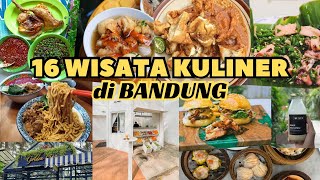 16 WISATA KULINER PALING REKOMEN di BANDUNG  Yang Hits Terbaru Sampai Yang Legend [upl. by Elkin]